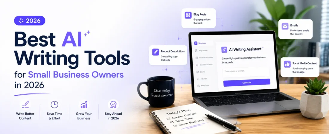Best AI Writing Tools for Small Business Owners in 2026